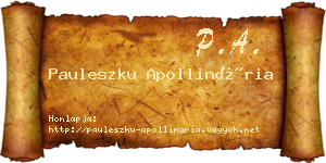 Pauleszku Apollinária névjegykártya